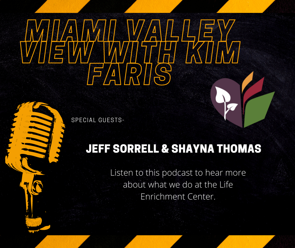 Miami Valley View with Kim Faris interviews Jeff Sorrell and Shayna Thomas