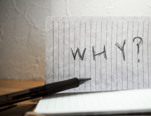 Reflections From Randy-Exploring Our Why (Part 1)